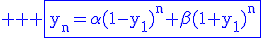3$ \rm \blue \fbox{y_n=\alpha(1-y_1)^n+\beta(1+y_1)^n}