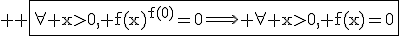 3$ \rm \fbox{\forall x>0, f(x)^{f(0)}=0\Longrightarrow \forall x>0, f(x)=0}