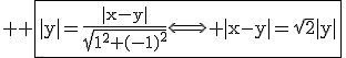 3$ \rm \fbox{|y|=\frac{|x-y|}{\sqrt{1^2+(-1)^2}}\Longleftrightarrow |x-y|=\sqrt{2}|y|}
