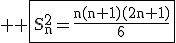 3$ \rm \fbox{S_n^2=\frac{n(n+1)(2n+1)}{6}}
