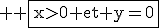3$ \rm \fbox{x>0 et y=0}