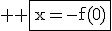 3$ \rm \fbox{x=-f(0)}