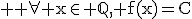 3$ \rm \forall x\in \mathbb{Q}, f(x)=C