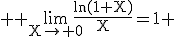 3$ \rm \lim_{X\to 0}\frac{\ln(1+X)}{X}=1 