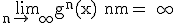 3$ \rm \lim_{n\to +\infty}g^{n}(x)+nm=+\infty