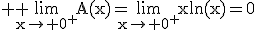 3$ \rm \lim_{x\to 0^+}A(x)=\lim_{x\to 0^+}x\ln(x)=0