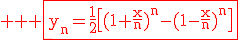 3$ \rm \red \fbox{y_n=\frac{1}{2}\[(1+\frac{x}{n})^n-(1-\frac{x}{n})^n\]}