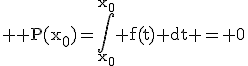 3$ \rm P({x_0})=\int_{x_0}^{x_0} f(t) dt = 0