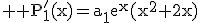 3$ \rm P_1'(x)=a_1e^{x}(x^2+2x)