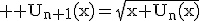 3$ \rm U_{n+1}(x)=\sqrt{x+U_n(x)}