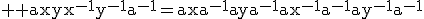 3$ \rm axyx^{-1}y^{-1}a^{-1}=axa^{-1}aya^{-1}ax^{-1}a^{-1}ay^{-1}a^{-1}