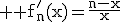 3$ \rm f'_n(x)=\frac{n-x}{x}