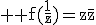 3$ \rm f(\frac{1}{z})=z\overline{z}