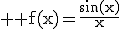 3$%20\rm%20f(x)=\frac{\sin(x)}{x}