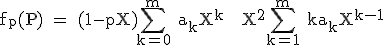 3$ \rm f_p(P) = (1-pX)\sum_{k=0}^m a_kX^k + X^2\sum_{k=1}^m ka_kX^{k-1}