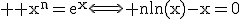 3$ \rm x^n=e^x\Longleftright n\ln(x)-x=0