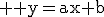 3$ \rm y=ax+b