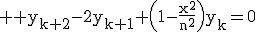 3$ \rm y_{k+2}-2y_{k+1}+\(1-\frac{x^2}{n^2}\)y_k=0