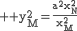 3$ \rm y_M^2=\frac{a^2x_N^2}{x_M^2}