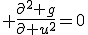 3$ {\frac{\partial^2 g}{\partial u^2}=0}