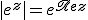 3$ |e^z| = e^{\mathfrak{Re} z}