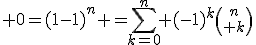 3$ 0=(1-1)^n =\sum_{k=0}^n (-1)^k{n\choose k}