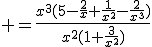 3$ =\frac{x^3(5-\frac{2}{x}+\frac{1}{x^2}-\frac{2}{x^3})}{x^2(1+\frac{3}{x^2})}