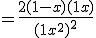 3$ = \frac{2(1-x)(1+x)}{(1+x^2)^2}