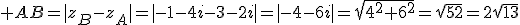 3$ AB=|z_B-z_A|=|-1-4i-3-2i|=|-4-6i|=\sqrt{4^2+6^2}=\sqrt{52}=2\sqrt{13}