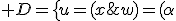 3$ D=\{u=(x;y;z)\in R^3 | (u;v;w)=(\alpha;-2\alpha;\alpha), \alpha\in\bb{R}}