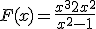 3$ F(x) = \fra{x^3+2x^2}{x^2-1}