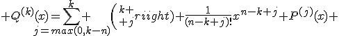 3$ Q^{(k)}(x)=\sum_{j=max(0,k-n)}^{k} {k \choose j} \frac{1}{(n-k+j)!}x^{n-k+j} P^{(j)}(x) 