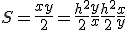 3$ S = \frac{xy}{2}= \frac{h^2}{2}\frac{y}{x}+\frac{h^2}{2}\frac{x}{y}