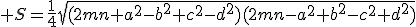 3$ S=\frac{1}{4}\sqrt{(2mn+a^2-b^2+c^2-d^2)(2mn-a^2+b^2-c^2+d^2)}