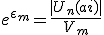 3$ e^{\epsilon_m} = \frac{|U_n(ai)|}{V_m}