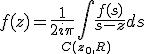 3$ f(z) = \frac{1}{2i\pi}\Bigint_{1$ C(z_0,R)}\frac{f(s)}{s-z}ds