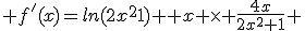 3$ f^'(x)=ln(2x^2+1)+x \times \frac{4x}{2x^2+1} 