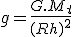 3$ g = \frac{G.M_t}{(R+h)^2}