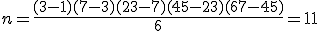 3$ n = \fr{(3-1)+(7-3)+(23-7)+(45-23)+(67-45)}{6} = 11