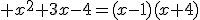 3$ x^2+3x-4=(x-1)(x+4)