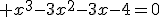 3$ x^3-3x^2-3x-4=0