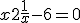 3$ x + 2 + \frac{1}{x} - 6 = 0