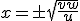 3$ x = \pm \sqrt{\frac{vw}{u}}