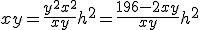 3$ xy = \frac{y^2+x^2}{xy}h^2=\frac{196-2xy}{xy}h^2