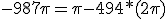 3$-987\pi = \pi - 494*(2\pi)