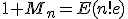 3$1+M_n=E(n!e)