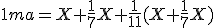 3$1ma=X+\frac{1}{7}X+\frac{1}{11}(X+\frac{1}{7}X)