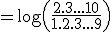 3$=\log\left(\frac{2.3...10}{1.2.3...9}\right)