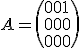 3$A=\({{0}{0}{1}\\{0}{0}{0}\\{0}{0}{0}}\)