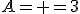 3$A=\|\array{\\&12& &1& &-1& &0&\\&16& &-3& &1& &0&\\&24& &-3& &-3& &0&\\&-4& &2& &1& &3&}\| =3\|\array{\\&12& &1& &-1& \\&16& &-3& &1& \\&24& &-3& &-3& \|